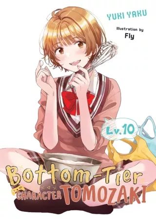 PDF_⚡ Bottom-Tier Character Tomozaki, Vol. 10 (light novel)