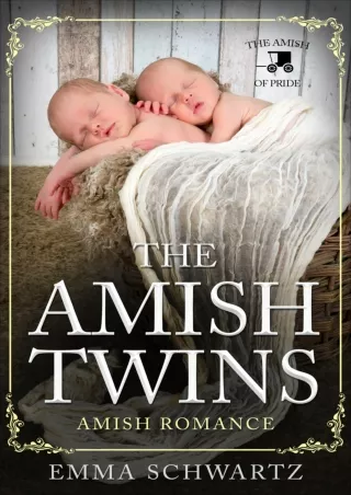 ❤[PDF]⚡ The Amish Twins: Amish Romance (The Amish of Pride Book 1)