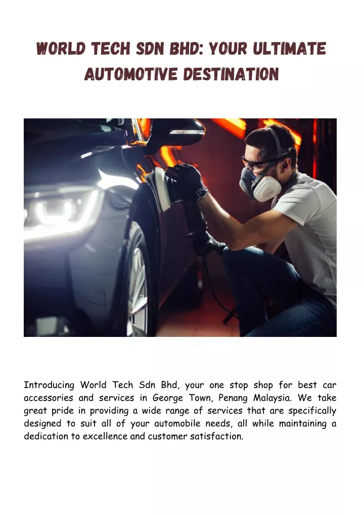 world tech sdn bhd your ultimate automotive