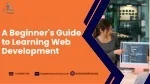 A Beginner's Guide to Learning Web Development - slide 1