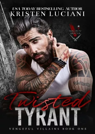 ❤[READ]❤ Twisted Tyrant: A Dark Mafia Enemies to Lovers Romance (Vengeful Villains)