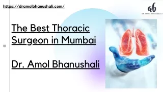 The Best Thoracic Surgeon in Mumbai - Dr. Amol Bhanushali