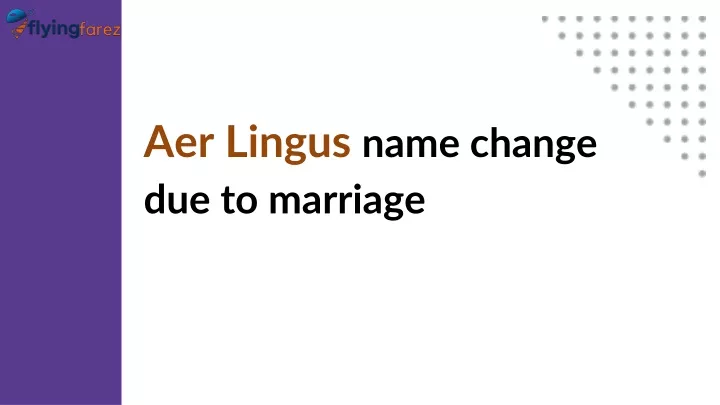 aer lingus name change due to marriage