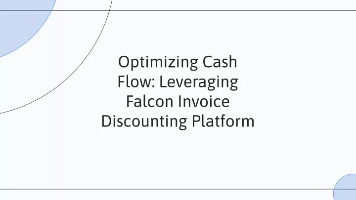 optimizing cash flow leveraging falcon invoice