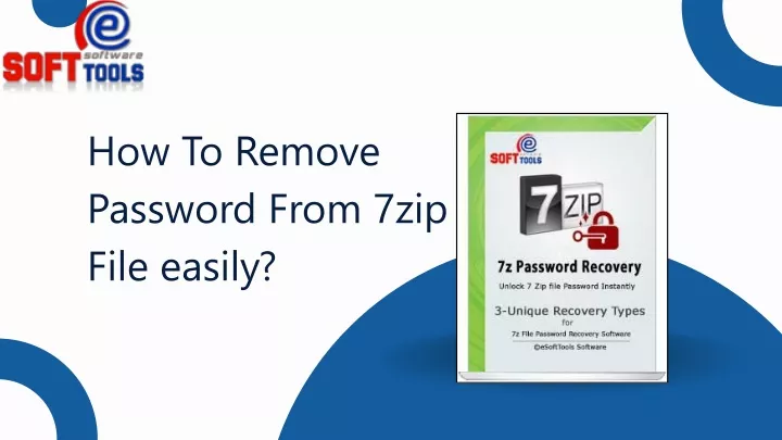 how to remove password from 7zip file easily