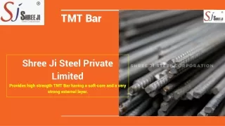 Premium Quality TMT Bars from Shree Ji Steel Private Limited