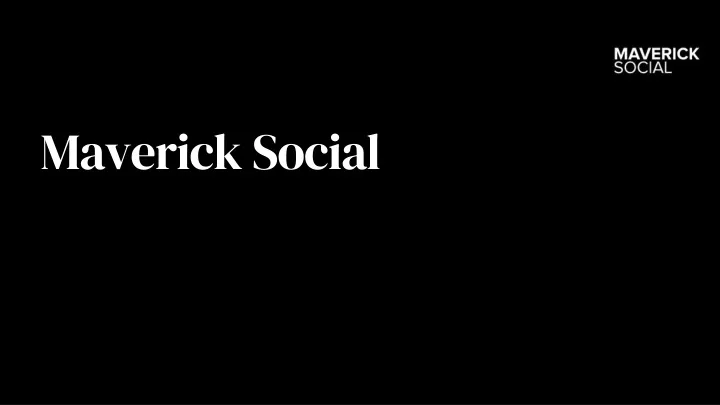 maverick social