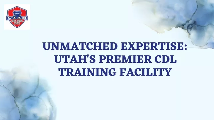 unmatched expertise utah s premier cdl training