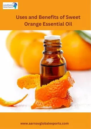 Uses and Benefits of Sweet Orange Essential Oil