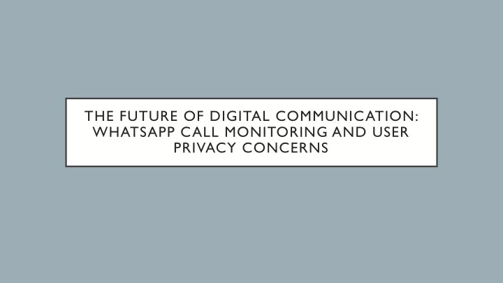 the future of digital communication whatsapp call