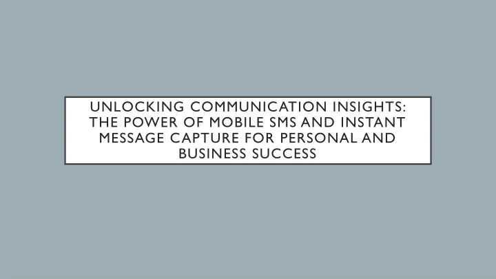 unlocking communication insights the power
