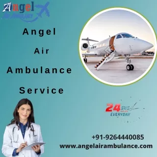 Hire Prominent Angel Air Ambulance Service in Varanasi with Medical Tool