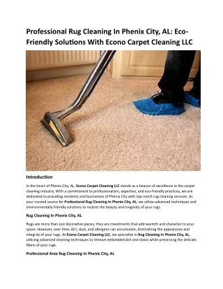 Professional Rug Cleaning In Phenix City, AL Eco-Friendly Solutions With Econo Carpet Cleaning LLC