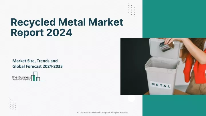 recycled metal market report 2024