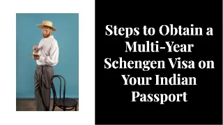 Steps to Obtain a Multi-Year Schengen Visa on Your Indian Passport