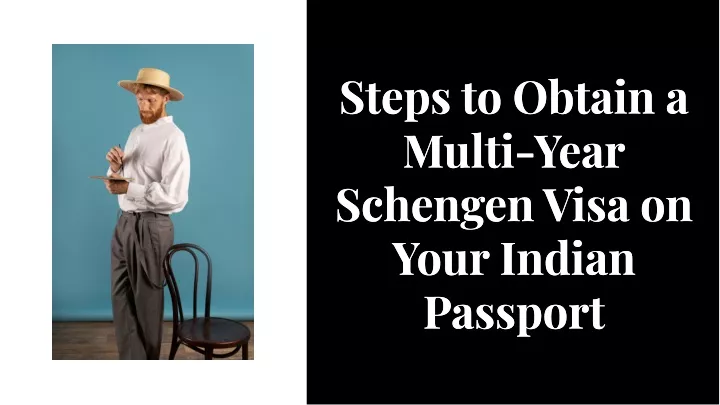 steps to obtain a multi year schengen visa