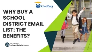 Why Buy a School District Email List The Benefits