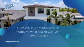 Bringing Your Vision to Life Working with a Semi-Custom Home Builder