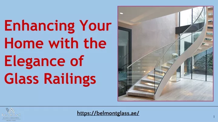 enhancing your home with the elegance of glass railings