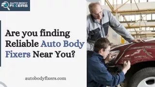 Finding Reliable Auto Body Fixers Near You