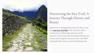 Discovering the Inca Trail: A Journey Through History and Beauty