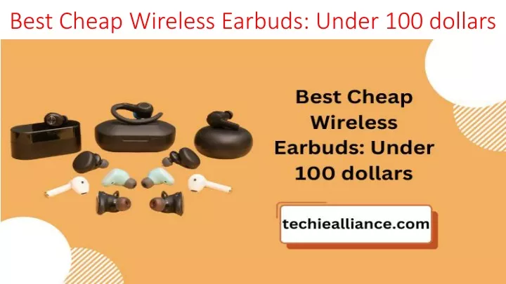 best cheap wireless earbuds under 100 dollars