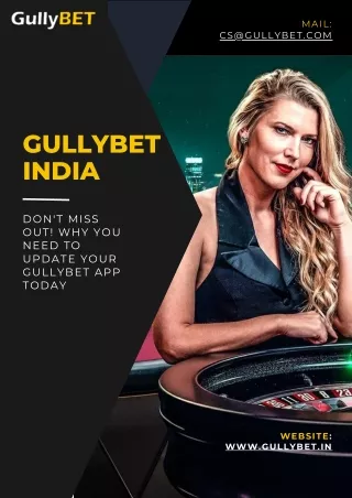 Don't Miss Out! Why You Need to Update Your Gullybet App Today