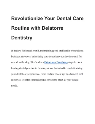 Revolutionize Your Dental Care Routine with Delatorre Dentistry