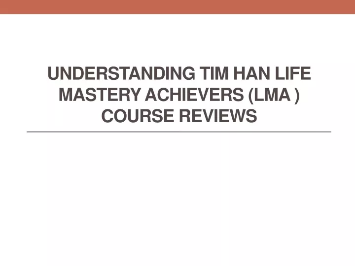 understanding tim han life mastery achievers lma course reviews