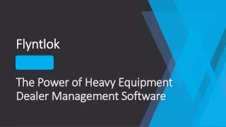 The Power of Heavy Equipment Dealer Management Software