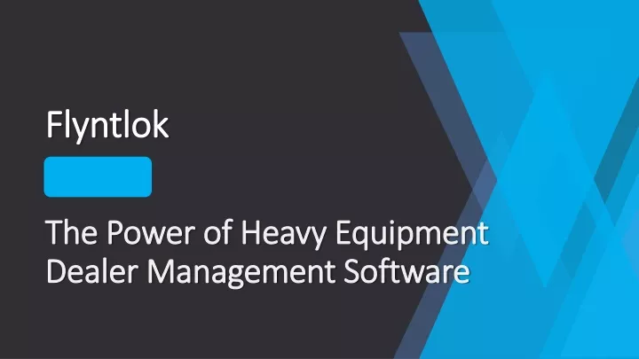 the power of heavy equipment dealer management software