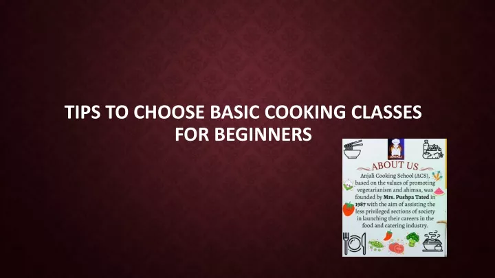 tips to choose basic cooking classes for beginners