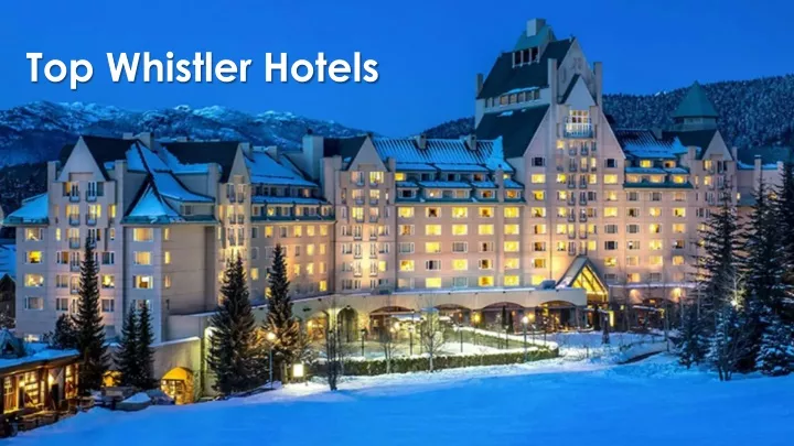 top whistler hotels