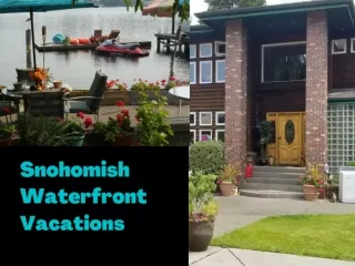 vacation rentals Snohomish County, Washington