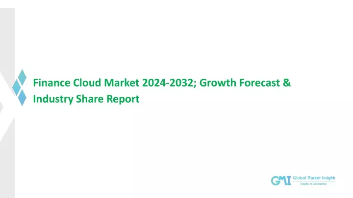 finance cloud market 2024 2032 growth forecast