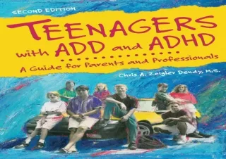 Read  [PDF]  Teenagers with ADD and ADHD: A Guide for Parents and