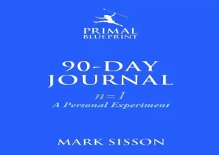 [PDF] DOWNLOAD  The Primal Blueprint 90-Day Journal: A Personal E