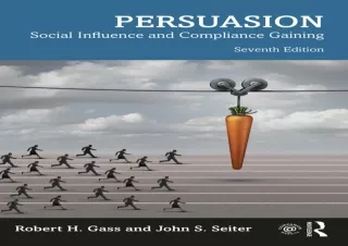 [READ DOWNLOAD]  Persuasion: Social Influence and Compliance Gain
