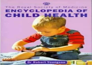 ❤ PDF/READ ⚡  The Royal Society of Medicine Encyclopedia of Child