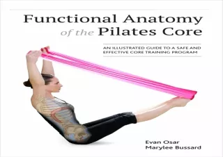 ❤ PDF/READ ⚡/DOWNLOAD  Functional Anatomy of the Pilates Core: An