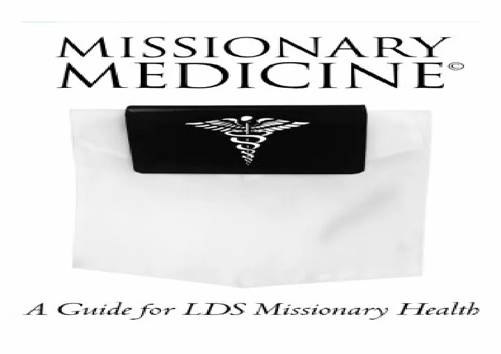 PPT - Download [PDF] Missionary Medicine: A Guide for LDS Missionary ...