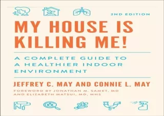 ❤ PDF/READ ⚡  My House Is Killing Me!: A Complete Guide to a Heal