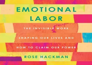 READ [PDF]  Emotional Labor: The Invisible Work Shaping Our Lives