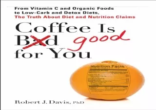⭐ DOWNLOAD/PDF ⚡ Coffee is Good for You: From Vitamin C and Organ