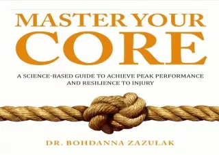 ❤ PDF/READ ⚡/DOWNLOAD  Master Your Core: A Science-Based Guide to