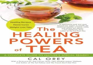 ❤ PDF/READ ⚡/DOWNLOAD  The Healing Powers of Tea