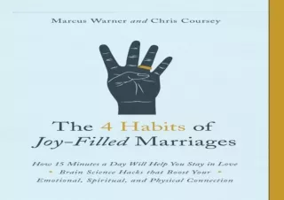 Read  [PDF]  The 4 Habits of Joy-Filled Marriages: How 15 Minutes