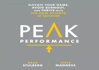 [PDF] DOWNLOAD  Peak Performance: Elevate Your Game, Avoid Burnou