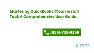 Mastering QuickBooks Clean Install Tool A Comprehensive User Guide