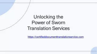 Unlocking the Power of Sworn Translation Services